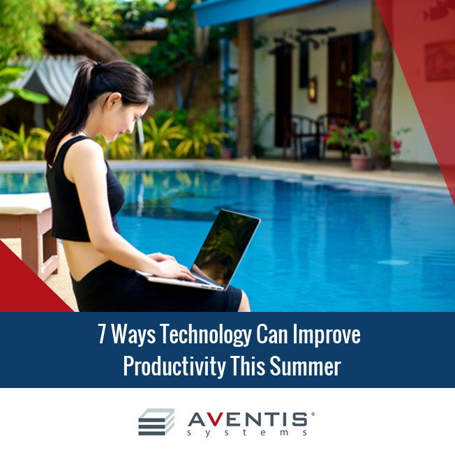 7 Ways Technology Can Improve Productivity this Summer